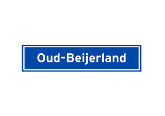 Oud-Beijerland isolated Dutch place name sign. City sign from the Netherlands.