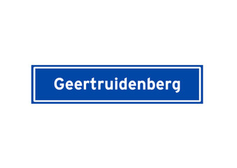 Geertruidenberg isolated Dutch place name sign. City sign from the Netherlands.
