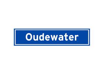 Oudewater isolated Dutch place name sign. City sign from the Netherlands.