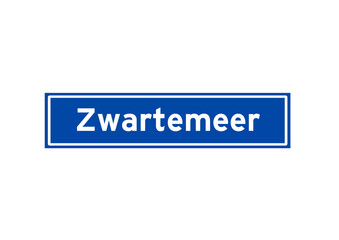 Zwartemeer isolated Dutch place name sign. City sign from the Netherlands.