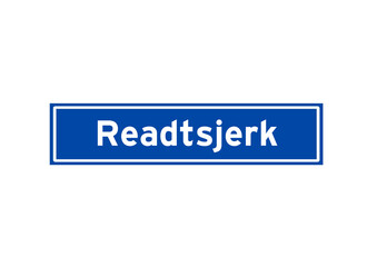 Readtsjerk isolated Dutch place name sign. City sign from the Netherlands.