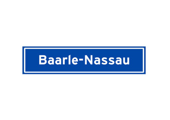Baarle-Nassau isolated Dutch place name sign. City sign from the Netherlands.