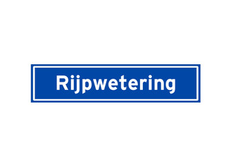 Rijpwetering isolated Dutch place name sign. City sign from the Netherlands.