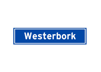 Westerbork isolated Dutch place name sign. City sign from the Netherlands.