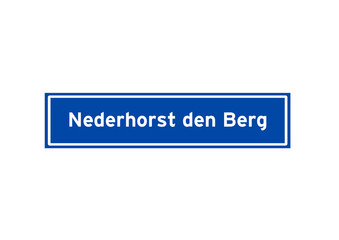 Nederhorst den Berg isolated Dutch place name sign. City sign from the Netherlands.