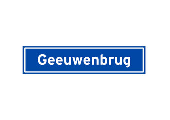 Geeuwenbrug isolated Dutch place name sign. City sign from the Netherlands.