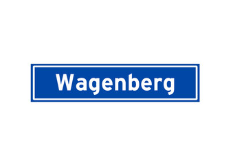 Wagenberg isolated Dutch place name sign. City sign from the Netherlands.
