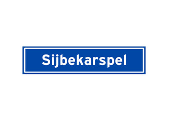 Sijbekarspel isolated Dutch place name sign. City sign from the Netherlands.