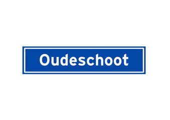 Oudeschoot isolated Dutch place name sign. City sign from the Netherlands.