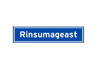 Rinsumageast isolated Dutch place name sign. City sign from the Netherlands.