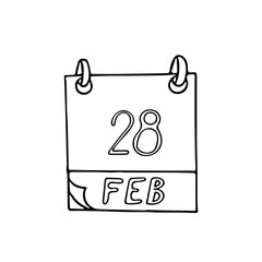 calendar hand drawn in doodle style. February 28. Day, date. icon, sticker, element, design. planning, business holiday