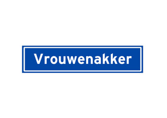 Fototapeta premium Vrouwenakker isolated Dutch place name sign. City sign from the Netherlands.