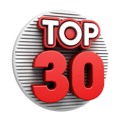 Top thirty. 3d Top 30 red text on white background. 3d illustration.	