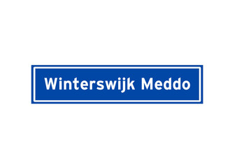 Winterswijk Meddo isolated Dutch place name sign. City sign from the Netherlands.