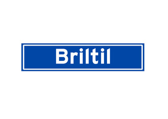 Briltil isolated Dutch place name sign. City sign from the Netherlands.
