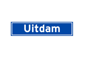 Uitdam isolated Dutch place name sign. City sign from the Netherlands.