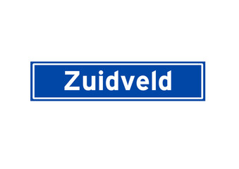 Zuidveld isolated Dutch place name sign. City sign from the Netherlands.