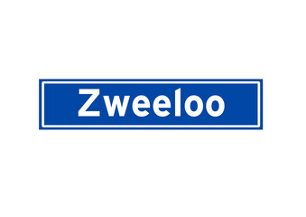 Zweeloo isolated Dutch place name sign. City sign from the Netherlands.