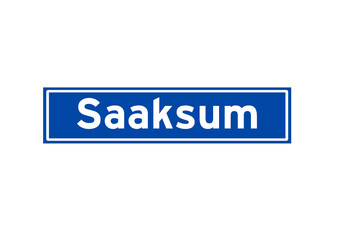 Saaksum isolated Dutch place name sign. City sign from the Netherlands.