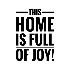 ''This home is full of joy'' Lettering