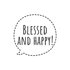 ''Blessed and happy'' Lettering