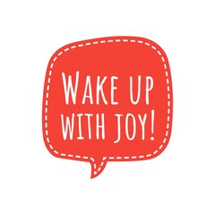''Wake up with joy'' Lettering