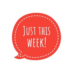 ''Just this week'' Lettering