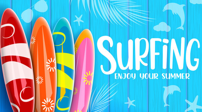 Summer surfing vector banner design. Surfing enjoy your summer text with colorful surfboard elements in blue wooden texture pattern background for beach water surf activity. Vector illustration 
