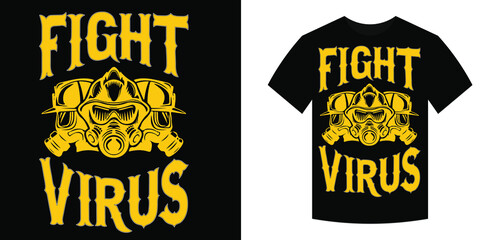 Fight coronavirus. Unique and Trendy Covid-19 T-Shirt Design.