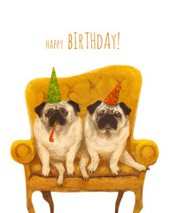Two funny pugs sitting on a couch. Hand painted birthday card.