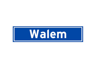 Walem isolated Dutch place name sign. City sign from the Netherlands.