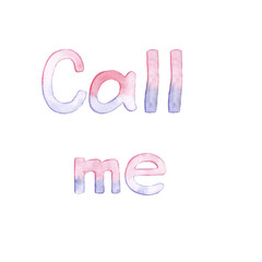 Watercolor letters. English alphabet. Call me.