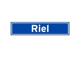 Riel isolated Dutch place name sign. City sign from the Netherlands.