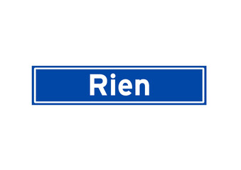 Rien isolated Dutch place name sign. City sign from the Netherlands.