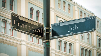 Obraz premium Street Sign to Job versus Unemployed