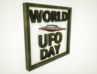 ufo model and three-dimensional words world ufo day in a frame on a white background. 3d render illustration