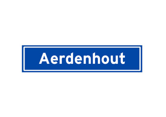Aerdenhout isolated Dutch place name sign. City sign from the Netherlands.