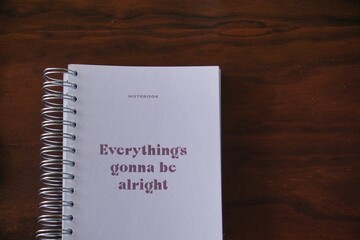 Positive concept. Everything is gonna be alright