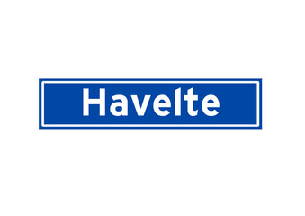 Havelte isolated Dutch place name sign. City sign from the Netherlands.