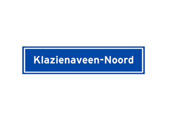 Klazienaveen-Noord isolated Dutch place name sign.