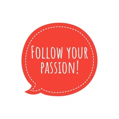 ''Follow your passion'' Lettering