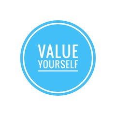 ''Value yourself'' Lettering