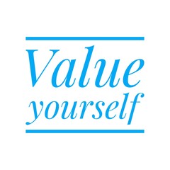 ''Value yourself'' Lettering