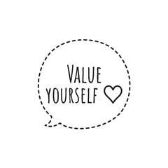 ''Value yourself'' Lettering