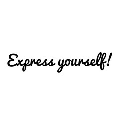 ''Express yourself'' Lettering