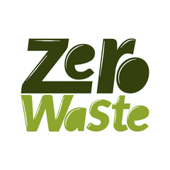 Inspirational quote slogan zero waste, for eco friendly lifestyle. Motivation lettering about sustainable ecofriendly life. Environmental ecological phrase. Best for postcard, print or card