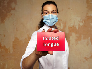 Healthcare concept about Coated Tongue with sign on the page.
