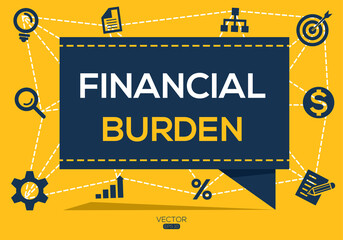 Creative (financial burden) Banner Word with Icon ,Vector illustration. 