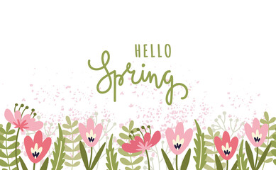 Hello spring, drawn flowers, tulips, leaves, text, lettering slogan. Spring season banner. Vector illustration for greeting card, invitation template, poster. 