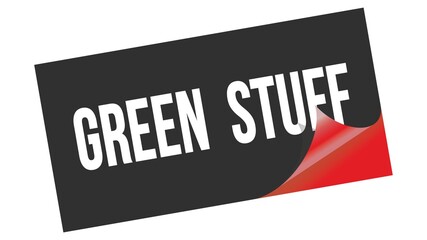 GREEN  STUFF text on black red sticker stamp.